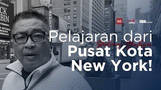 Pelajaran Dari Pusat Kota New York  Helmy Yahya Bicara