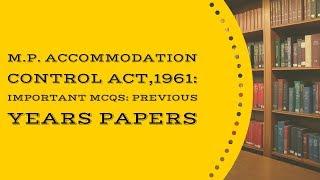 M.P. Accommodation Control Act 1961 I Important MCQs I Previous Year Papers