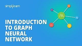 Introduction To Graph Neural Network  What Are Graph Neural Networks ?  GNN  Simplilearn