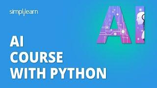 AI Course With Python In 2024  Learn Artificial Intelligence With Python In 10 Hours  Simplilearn