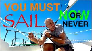 BUY FIRST SMALL SAILBOAT & REIMAGINE MID-LIFE & RETIREMENT FULL OF FREEDOM & ADVENTURE WHY BUY NOW?