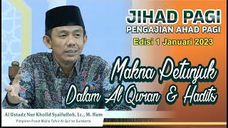 Jihad Pagi Edisi 1 Januari 2023 - Makna Petunjuk dalam Alquran