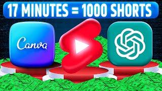 1000 MONETIZABLE YouTube Shorts in 17 MINUTES Using AI Canva + ChatGPT - NEW METHOD