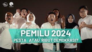 PEMILU 2024 PESTA ATAU RIBUT DEMOKRASI? YUK PILIH PEMILU DAMAI