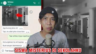 SISWA MISTERIUS DI SEKOLAHKU   CHAT HISTORY HORROR INDONESIA TERSERAM