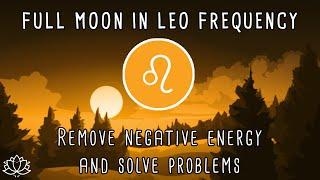  LEO FULL MOON February 2023  Full Moon Meditation Music  741 Hz Frequency  Manifest Clarity