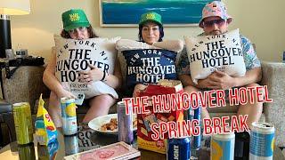 The Hungover Hotel Spring Break Recap
