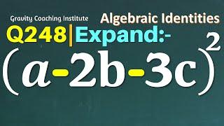 Q248  Expand a-2b-3c^2  a - 2 b - 3 c whole square  a-2b-3c2  a-2b-3c ^2  a - 2b - 3c