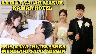 GARA2 SALAH MASUK KAMAR HOTEL GADIS MISKIN INI DINIKAHI CEO PERUSAHAAN KAYA