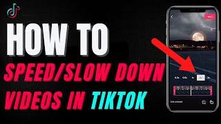 How To Speed Up And Slow Down Videos In TikTok 2022