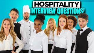 HOSPITALITY Interview Questions & Answers How To Prepare For A Hospitality Job Interview