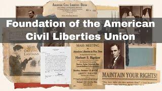 19th January 1920 Foundation of the American Civil Liberties Union