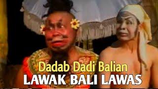SUPER LUCU Lawak Bondres Bali Lawas - Dadab Dadi Balian