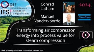 Air compressor energy into valuable steam compression  Steam Generating Heat Pumps Webinar 2024
