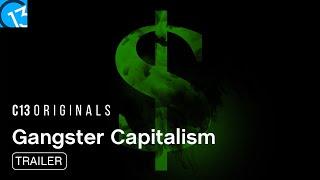Gangster Capitalism Season 3  Official Trailer  Audacy Studios