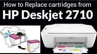 How to Remove or Replace Ink Cartridges from HP 2710  2700 series Deskjet All-in-One Printer