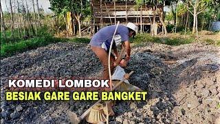 KOMEDI LOMBOK BESIAK GARE2 BANGKET