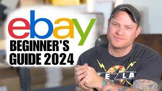 eBay For Beginners Guide 2024  Full Step by Step Guide