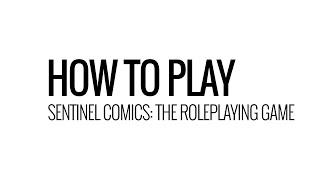 How To Play Sentinel Comics The Roleplaying Game