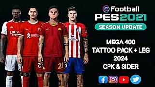 Pes 2021  Football life Mega Tattoo Pack & Leg  Patch 2324 Season 20232024 Option File