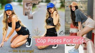 Amazing photoshoot poses with Cap for girls 2022