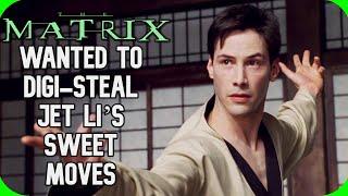 Fact Fiend - The Matrix Wanted to Digi-Steal Jet Li’s Sweet Moves