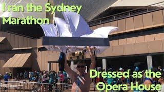 I ran the Sydney Marathon dressed as the Sydney Opera House