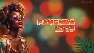 MD Dj - Famemba Video