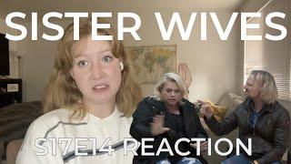 My Reaction - s17e14 Sister Wives