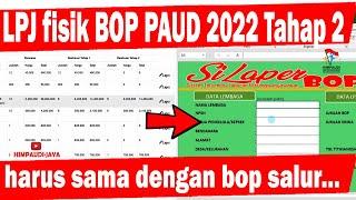 Cara membuat LPJ Fisik BOP PAUD 2022 Tahap 2 agar sama dengan BOP Salur