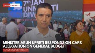 Minister Arun Upreti responds on CAPs allegation on General Budget