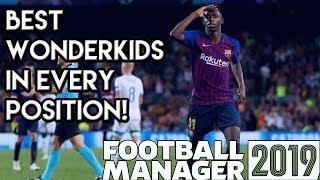 Football Manager 2019 All of the Best Wonderkids in FM19 Every Position Covered