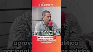 Vinicius Carneio - Conscientização Ambiental. #podcastcáentrenós #tvipameri #reciclagem