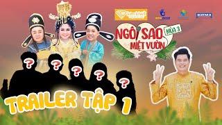 Ngôi Sao Miệt Vườn Mùa 3 Trailer Tập 1 Ông cụ non 5 tuổi khoe của khiến Khương Dừa lắc đầu