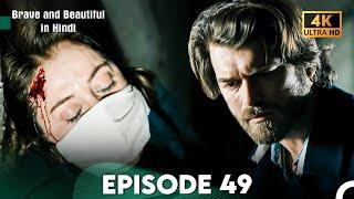 Brave and Beautiful in Hindi - Episode 49 Hindi Dubbed 4K