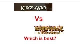 Warhammer The Old World and Kings of War Which do I like best and why?