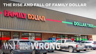 What Family Dollar Closures Reveal About Dollar Stores  WSJ What Went Wrong