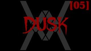 Прохождение DUSK 05