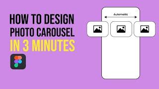 How to Make Automatic Photo Carousel in Figma  3 Minutes Figma Tutorial