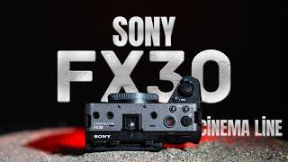 Yeni Sony FX30 Cinema Line Kamera Serisinin En Ufak Üyesini İnceliyoruz