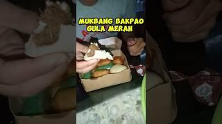 Mukbang Bakpao Gula merah brother surplus kalori kawanku...