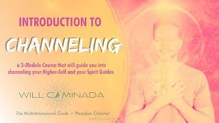 Overview INTRODUCTION TO CHANNELING