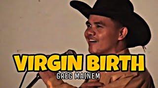 Virgin Birth Greg Mainem Live Official Pan-Abatan Records Tv IgorotCountry Gospel