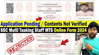 SSC MTS Application Pending  Contents not verified in SSC Multi Tasking Staff MTS Form 2024