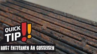 Rost entfernen und Pflege von Gusseisen Rosten und Platten  Grillfürst Quick Tips