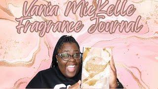 Vania MicKelle Fragrance JournalHow To Keep Track Of Your Perfume CollectionFragrance Journal