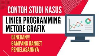 Penjelasan Fungsi Contoh Kasus Linier Programming Metode Grafik