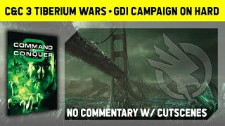 C&C 3 Tiberium Wars - GDI Campaign On Hard - No Commentary With Cutscenes 1080p