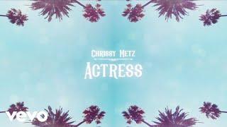 Chrissy Metz - Actress Official Lyric Video