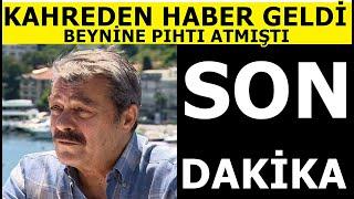 Sondakika Hastanede tedavi gören Kadir İnanırdan acı haber geldi Eşi son durumu paylaştı..